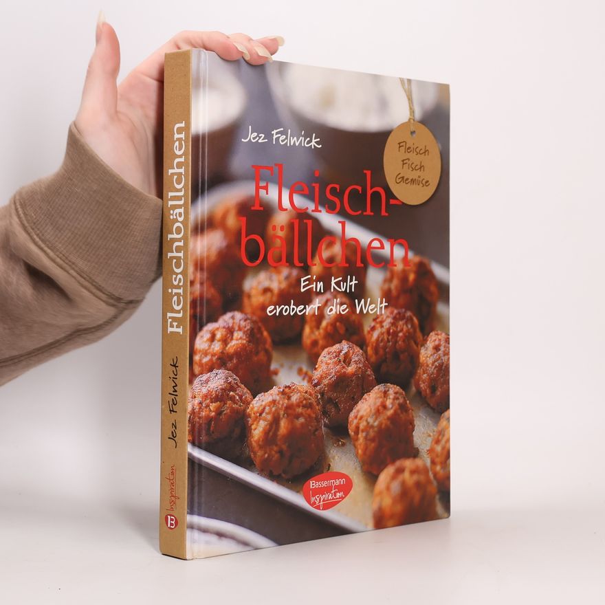 Jez Felwick Fleischbällchen