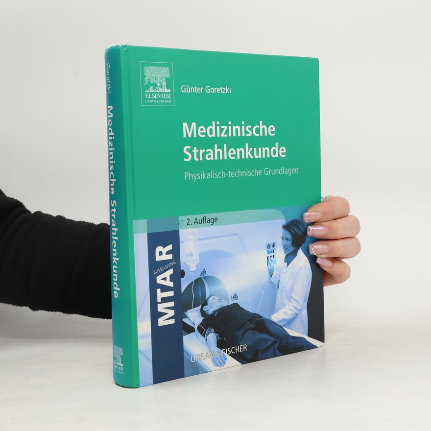 Günter Goretzki Medizinische Strahlenkunde