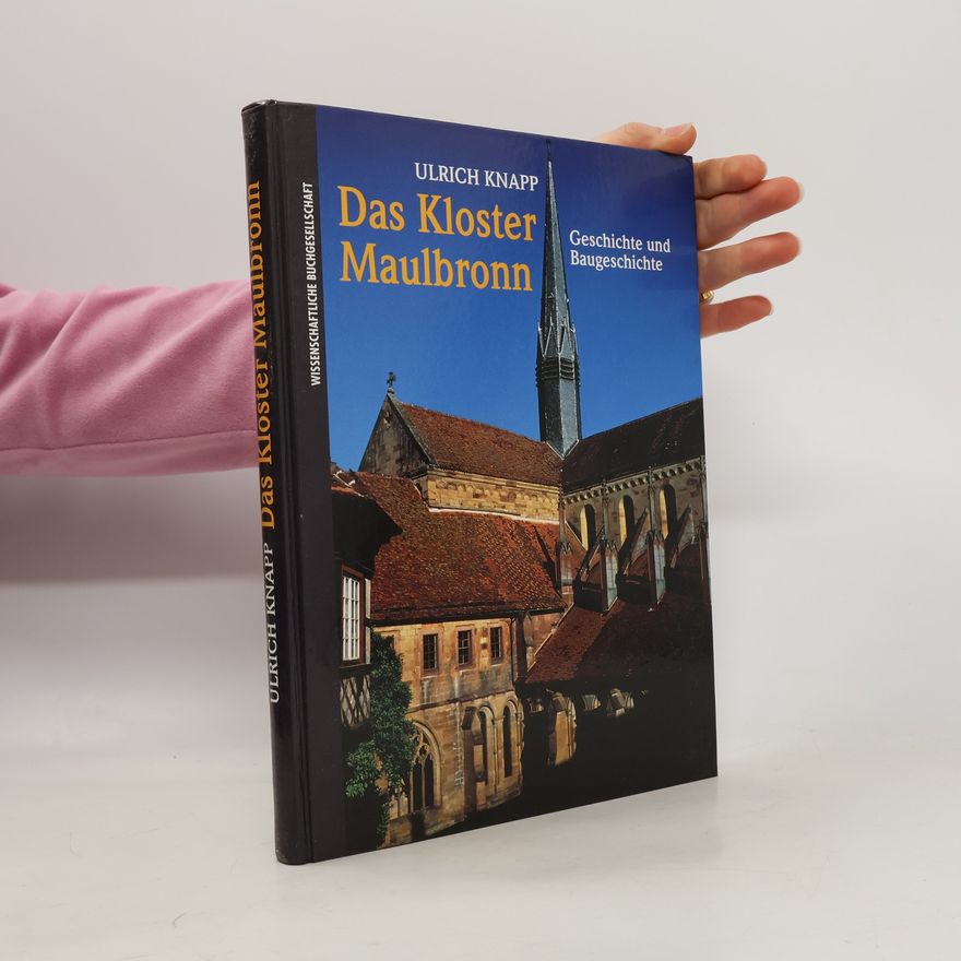 Ulrich Knapp Das Kloster Maulbronn