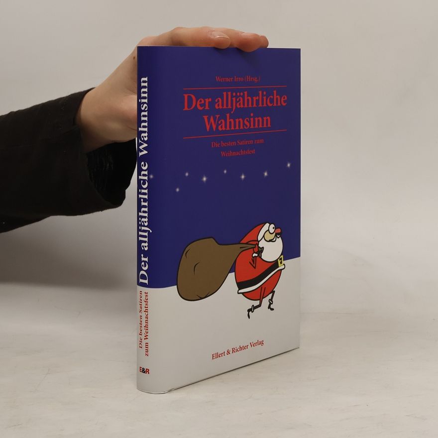 Werner Irro Der alljährliche Wahnsinn