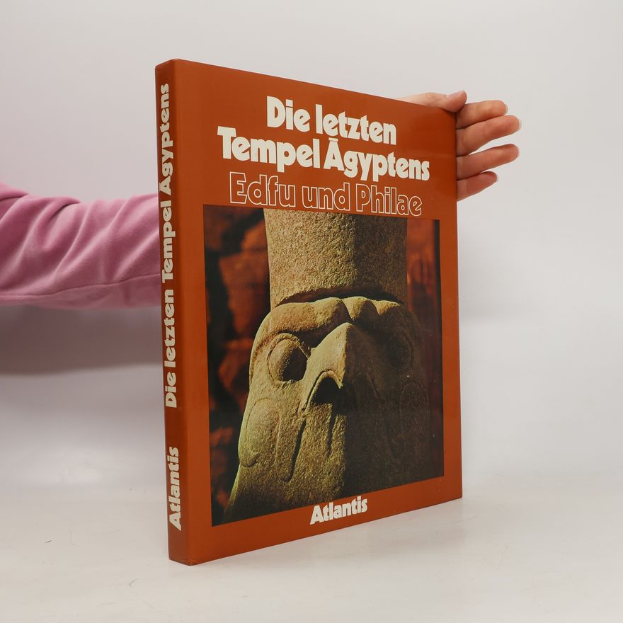Serge Sauneron Die letzten Tempel Ägyptens