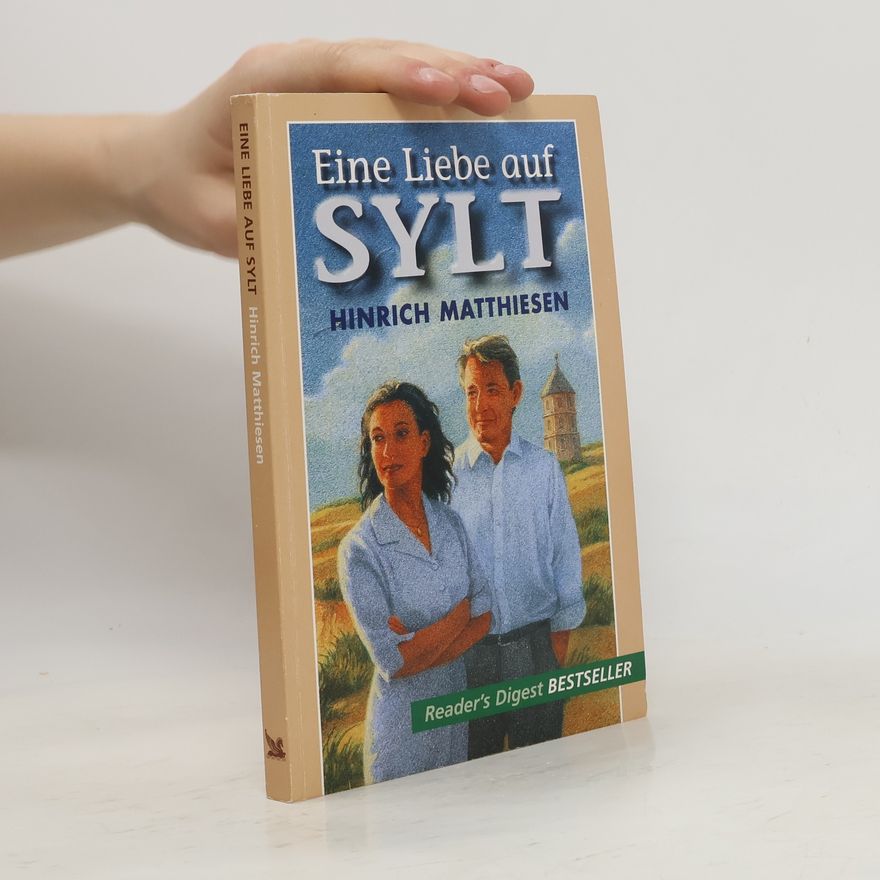 Hinrich Matthiesen Eine Liebe auf Sylt
