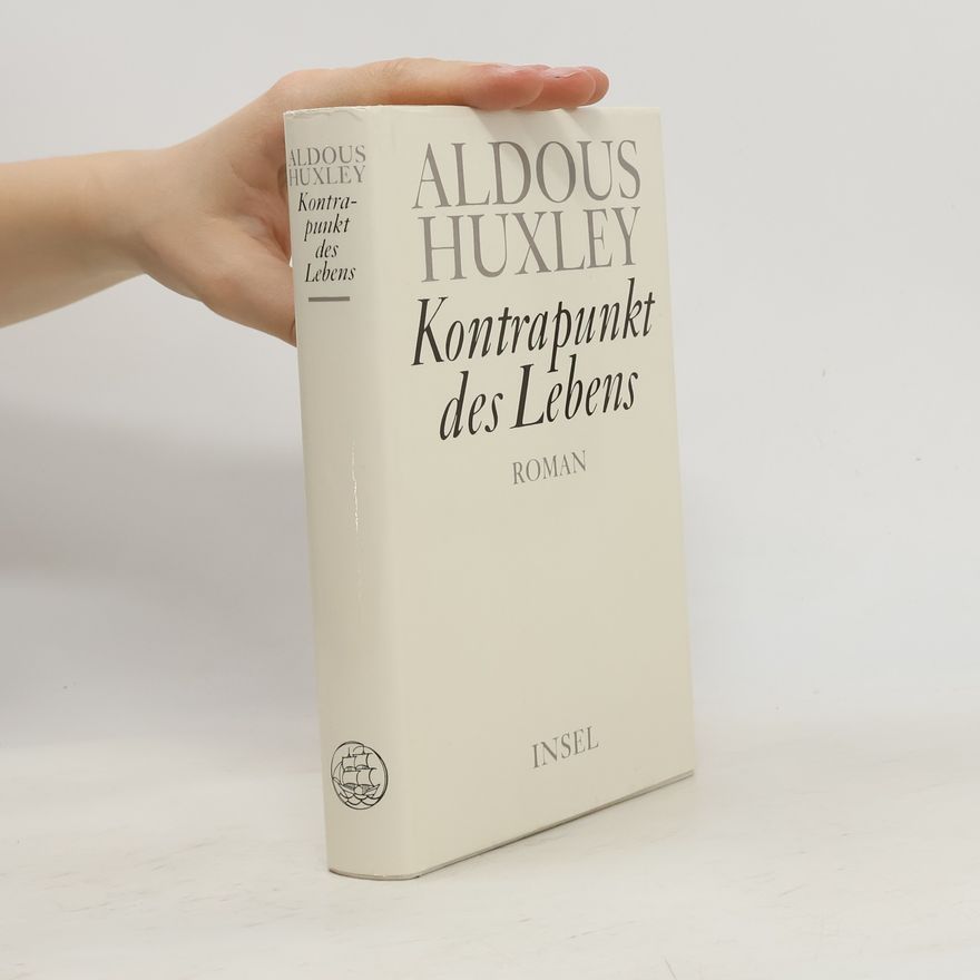 Aldous Huxley Kontrapunkt des Lebens