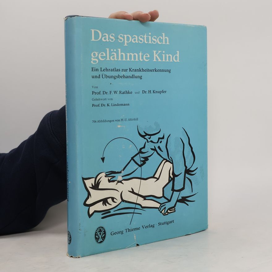 K. Lindemann Das spastisch gelähmte Kind