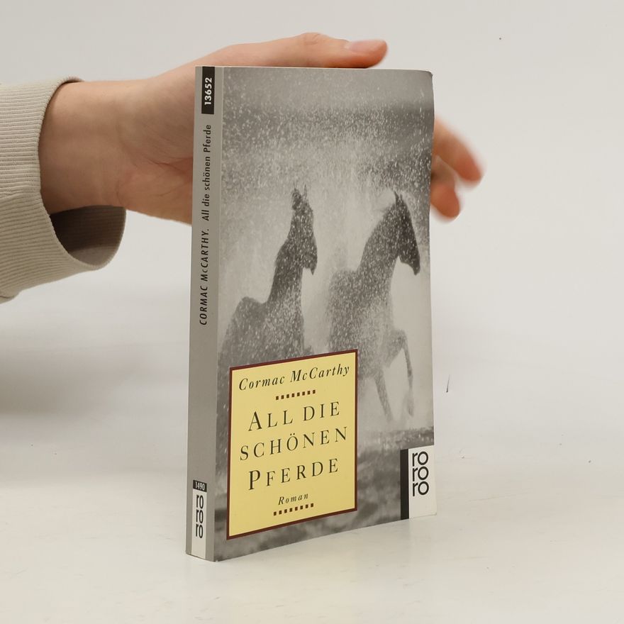 Cormac McCarthy All die schönen Pferde