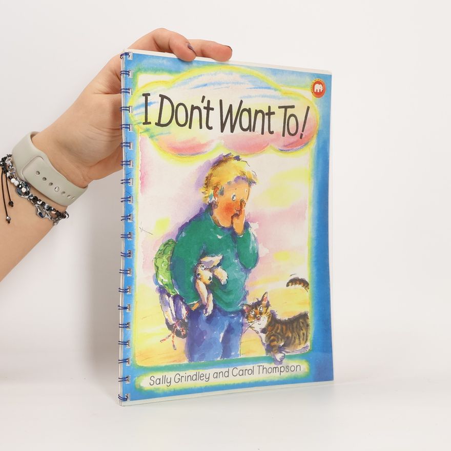 Caroline Thompson I Don't Want To!