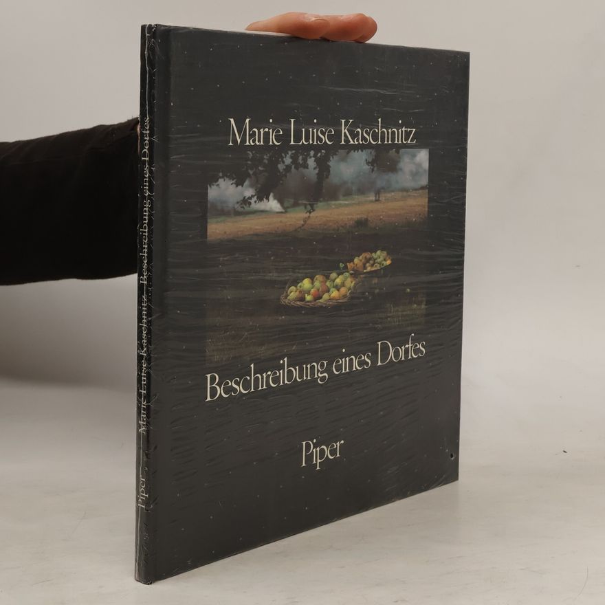 Marie Luise Kaschnitz Beschreibung eines Dorfes