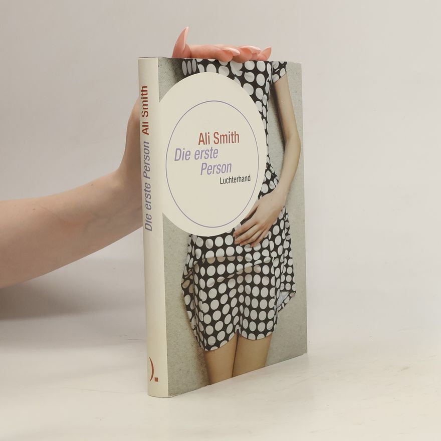 Ali Smith Die erste Person