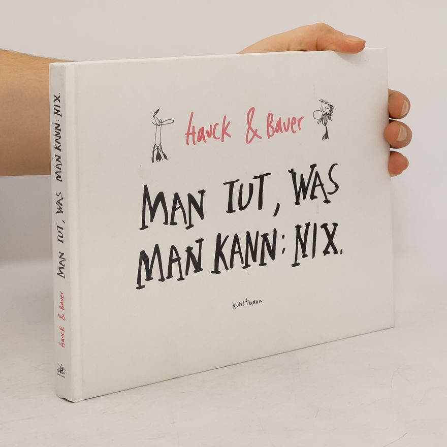 Autorenkollektiv Man tut, was man kann: nix