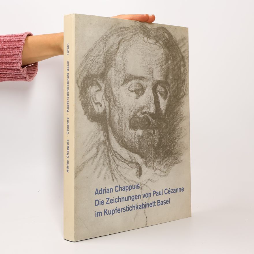 Adrian Chappuis Die Zeichnungen von Paul Cézanne