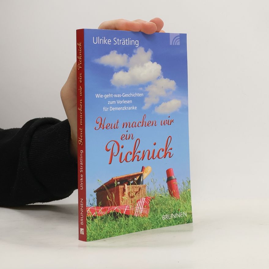Ulrike Strätling Heut machen wir ein Picknick