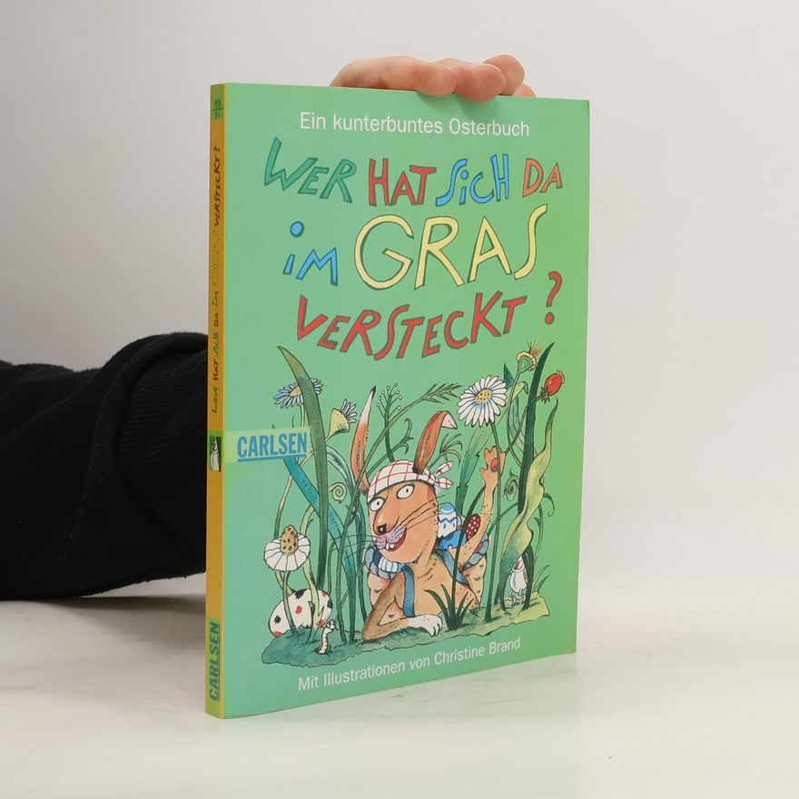 Svenja Drewes Wer hat sich da im Gras versteckt?