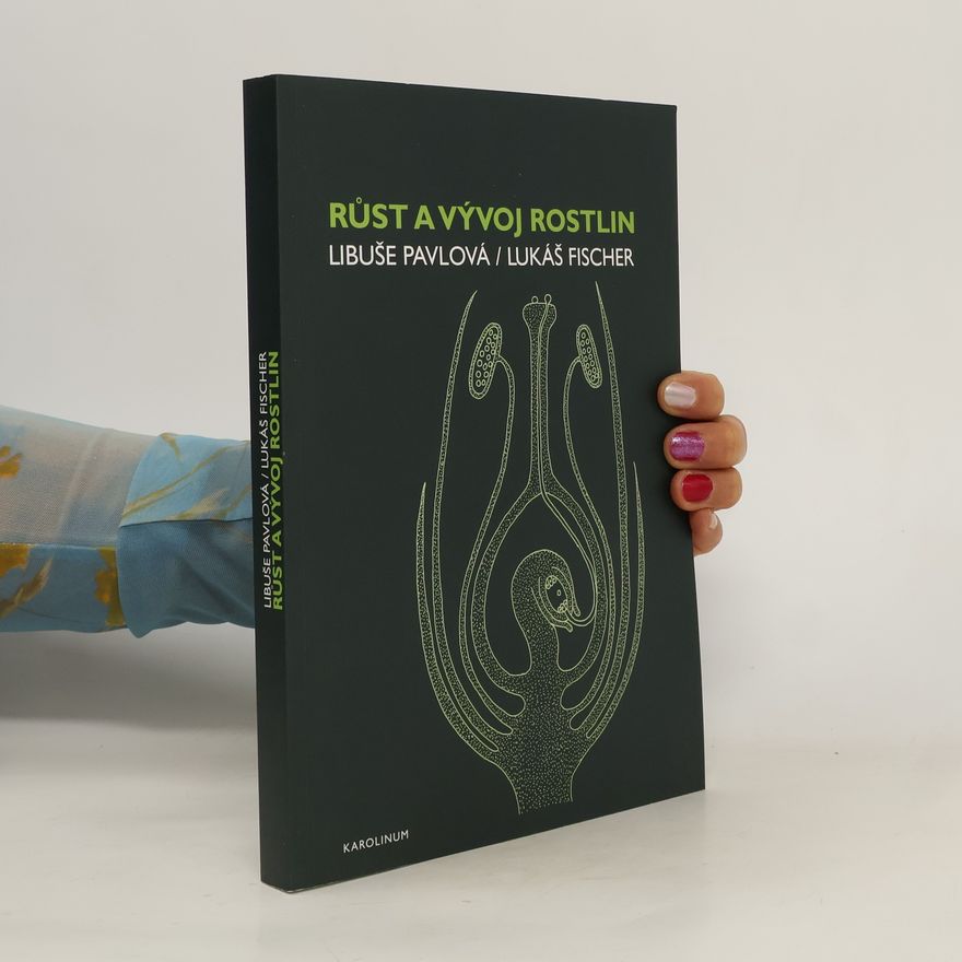Lukáš Fischer Růst a vývoj rostlin