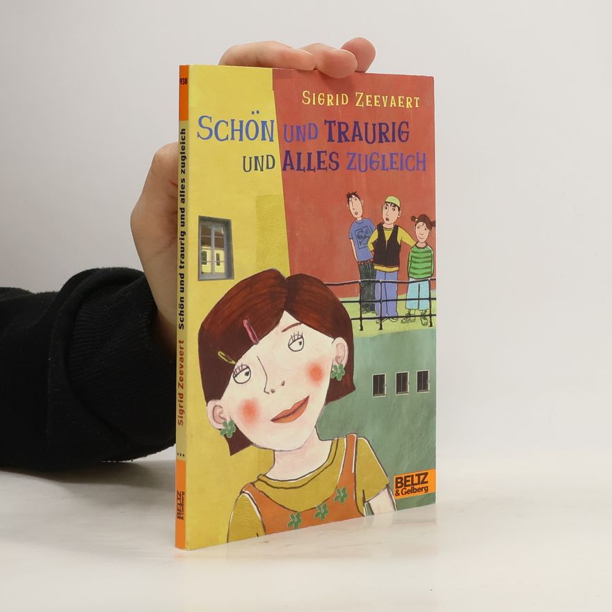 Sigrid Zeevaert Schön und traurig und alles zugleich