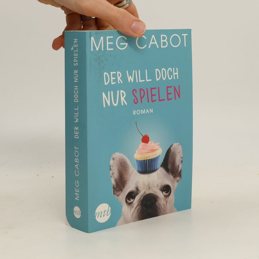 Meg Cabot Der will doch nur spielen