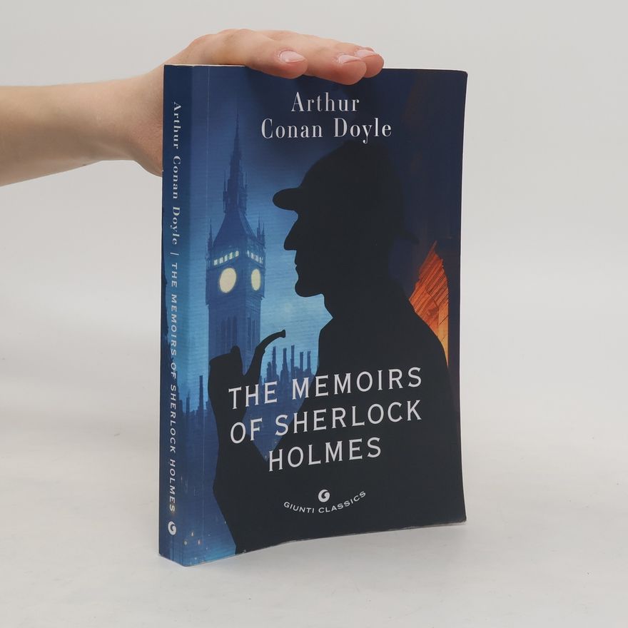 Arthur Conan Doyle The Memoirs of Sherlock Holmes