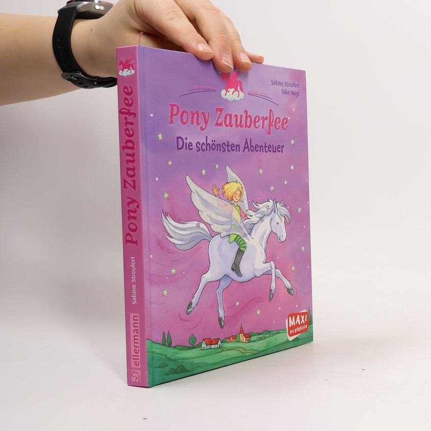 Sabine Streufert Pony Zauberfee - Die schönsten Abenteuer