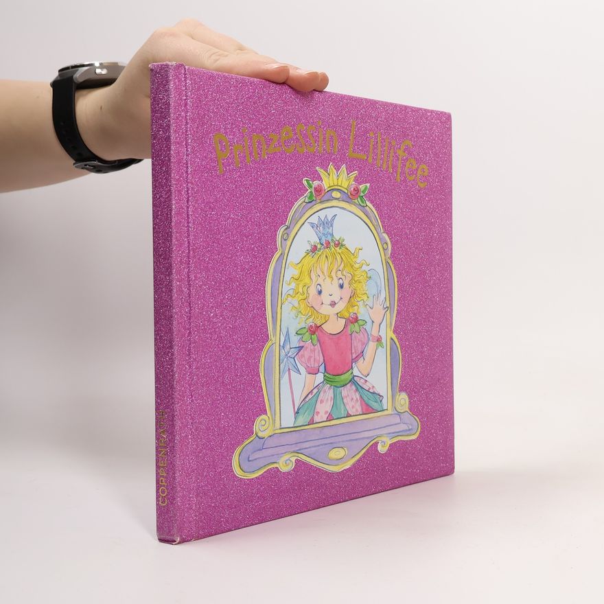 Monika Finsterbusch Prinzessin Lillifee - Jubiläumsband