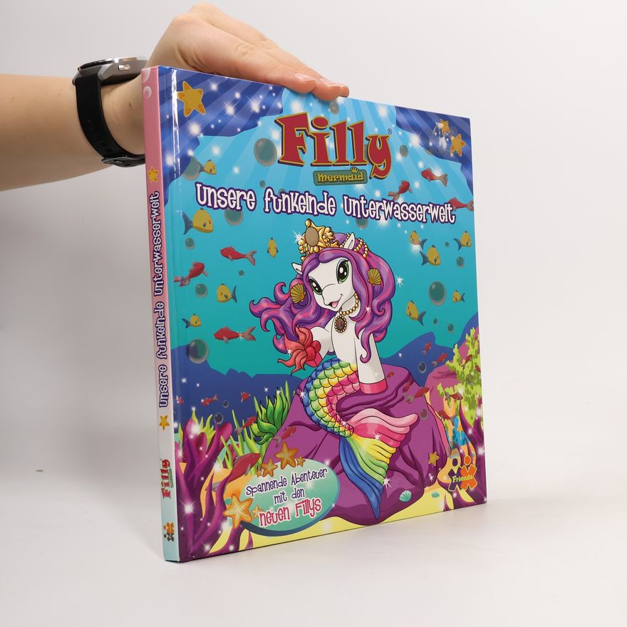 Judith Hüller Filly Mermaid - unsere funkelnde Unterwasserwelt