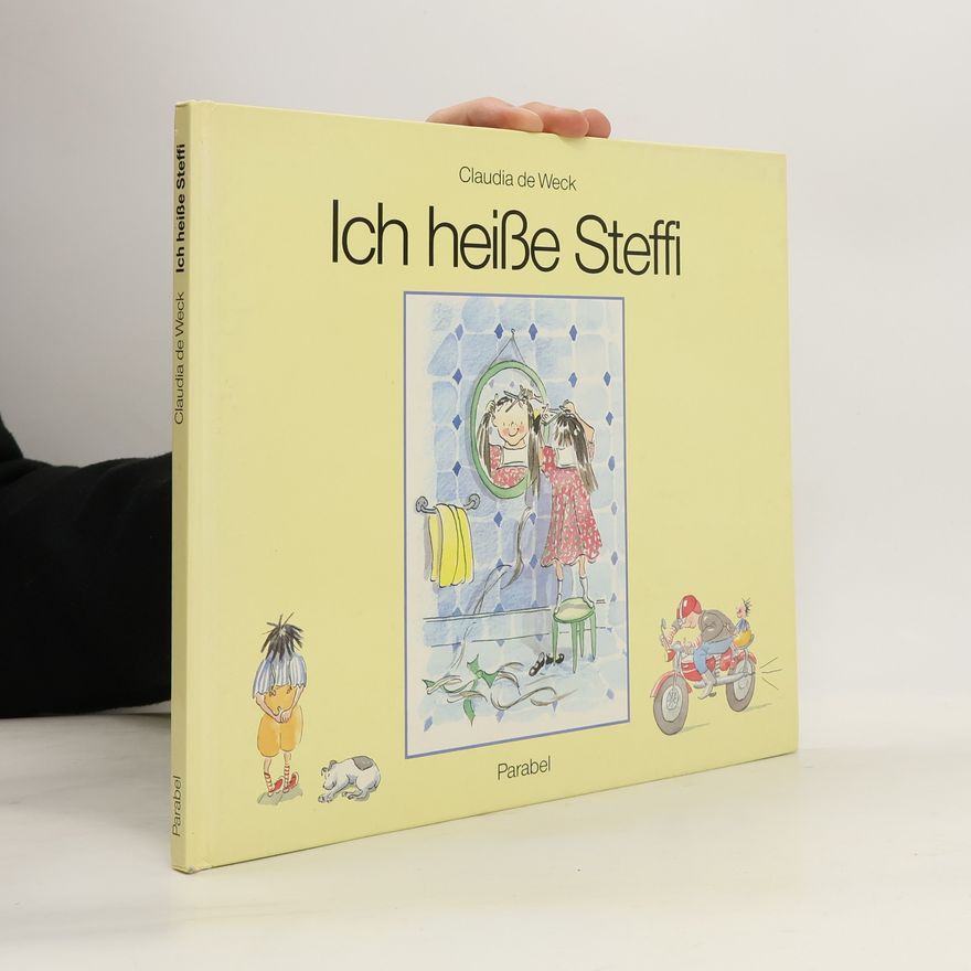 Claudia de Weck Ich heiße Steffi
