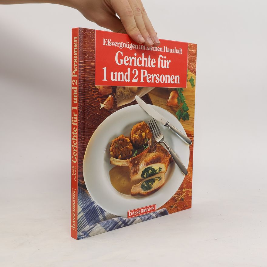 Sonja Carlsson Gerichte für 1 und 2 Personen