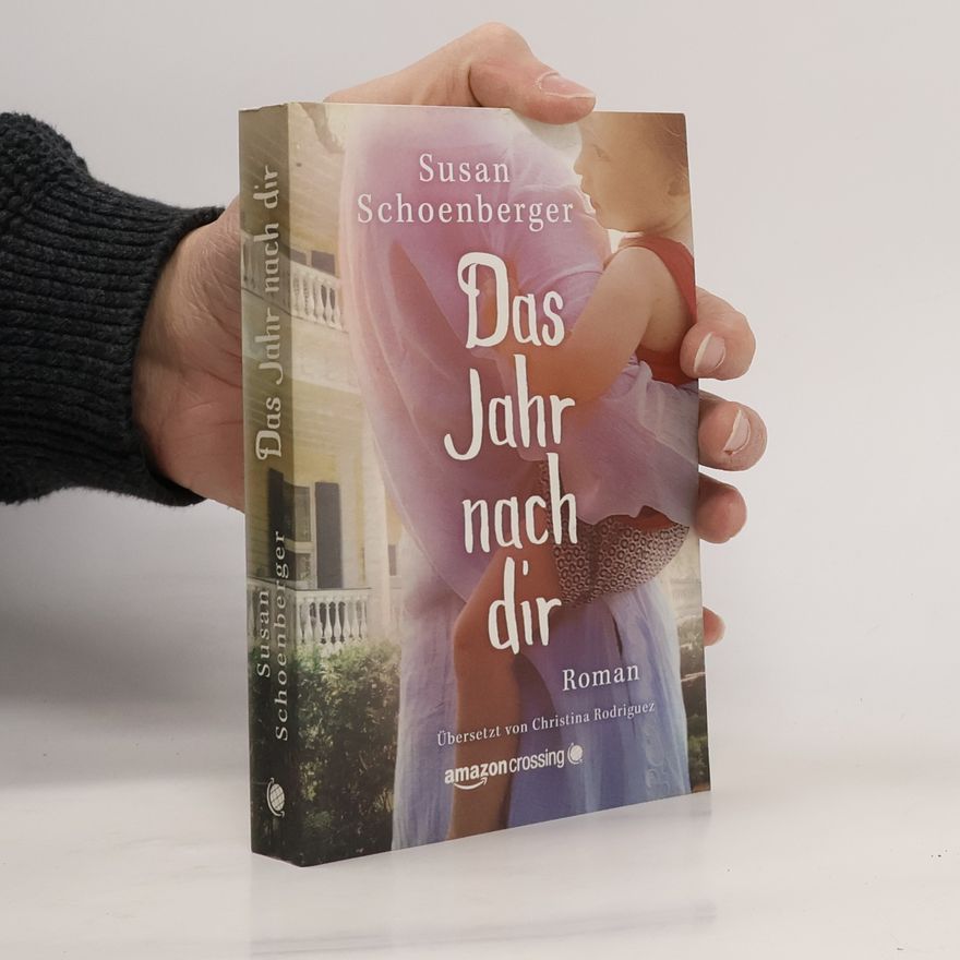 Susan Schoenberger Das Jahr nach dir
