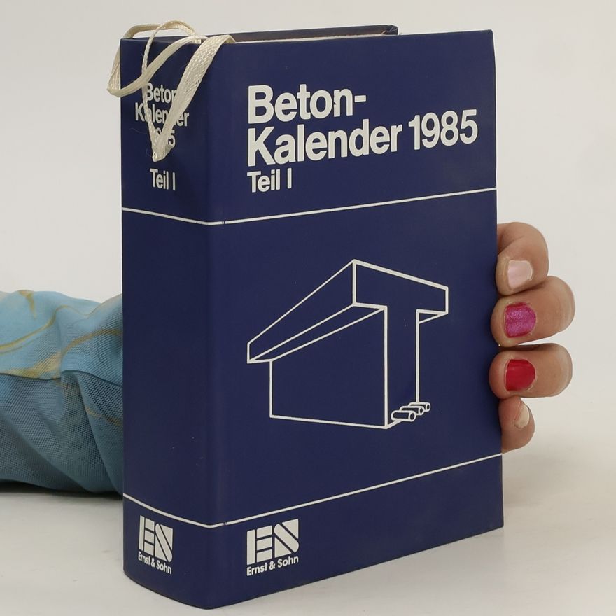 Autorenkollektiv Beton-Kalender 1985 I