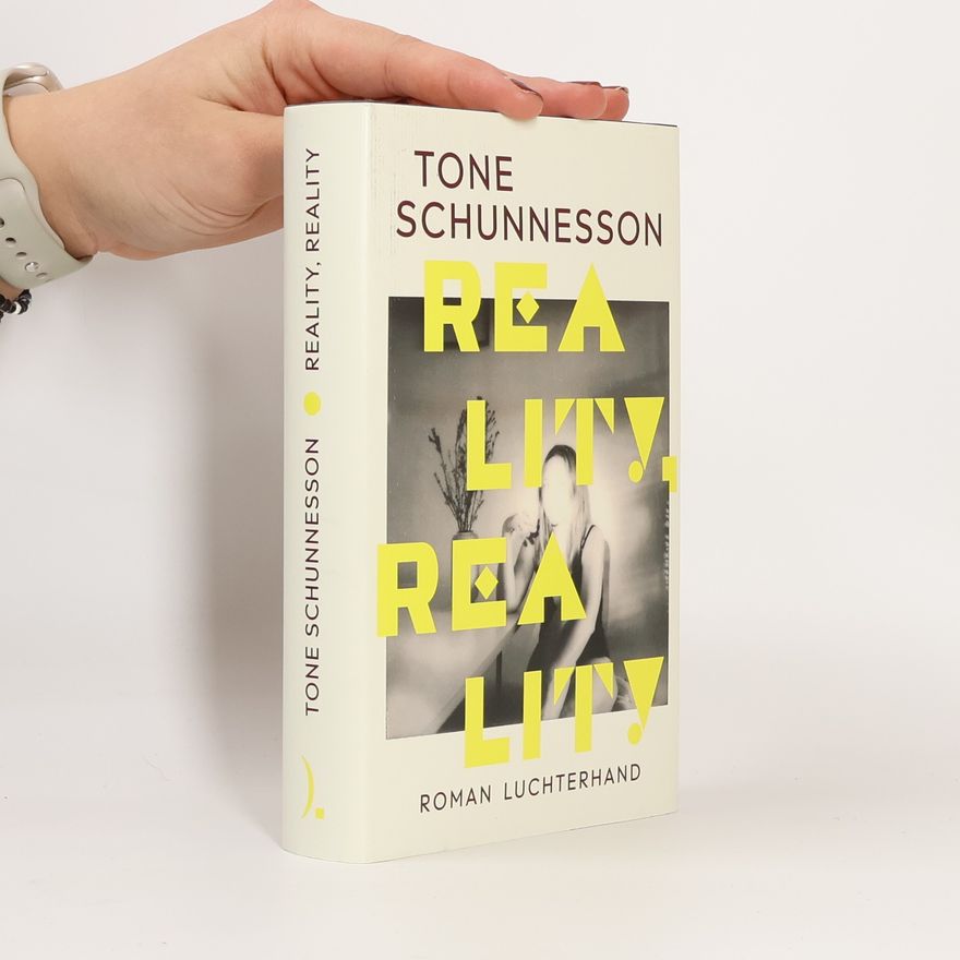 Tone Schunnesson Reality, Reality. Roman