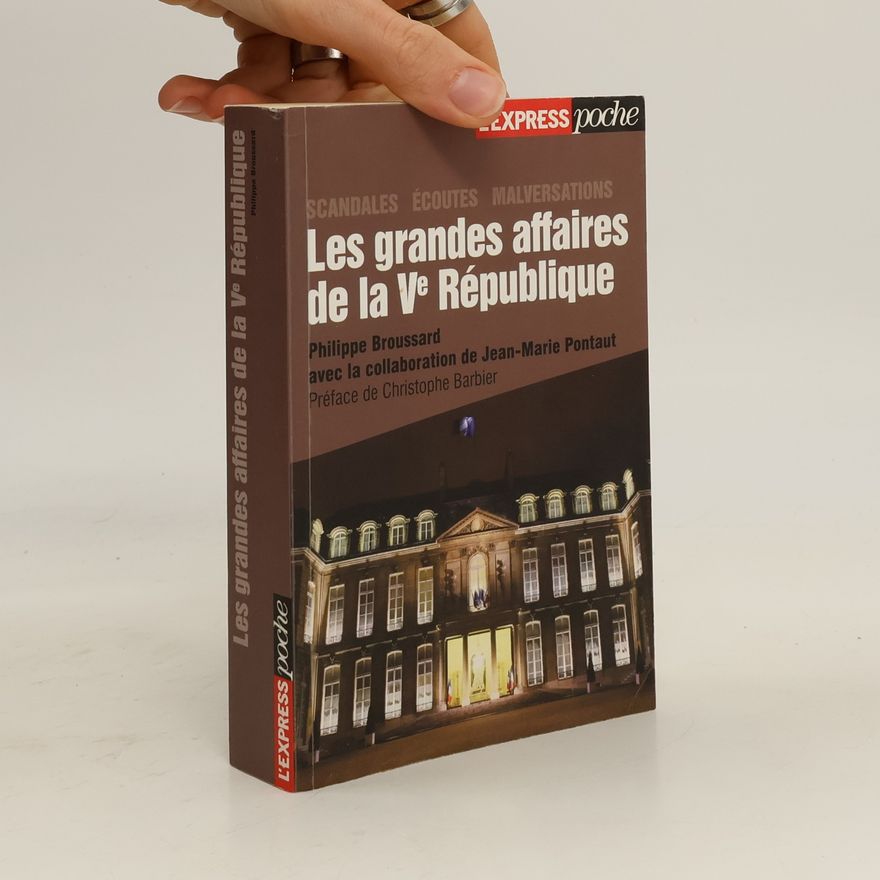 Christophe Barbier L'Express poche: Les grandes affaires de la Ve République