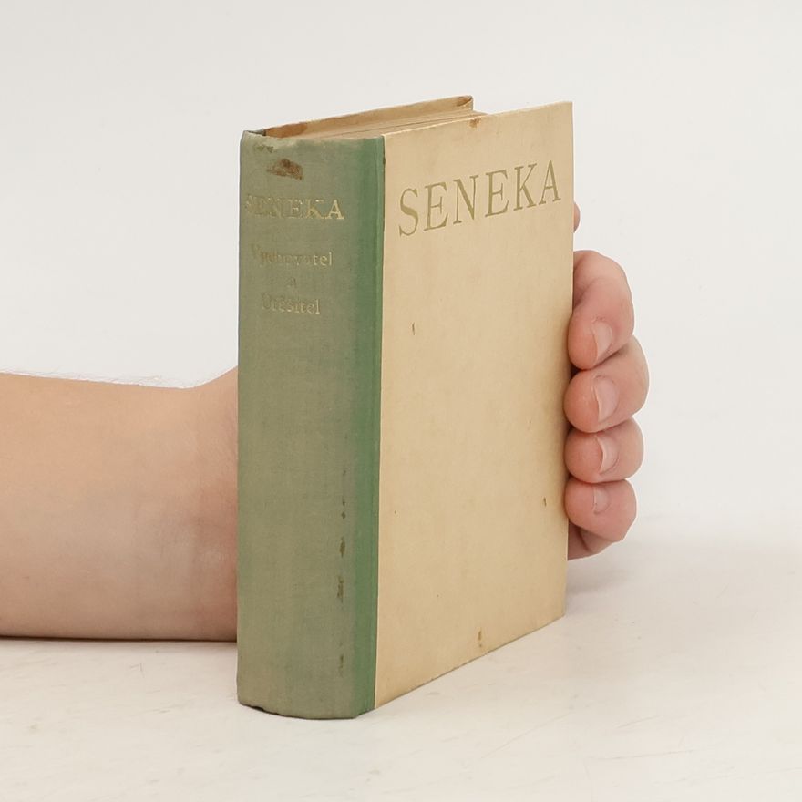 Lucius Annaeus Seneca Seneka vychovatel a utěšitel