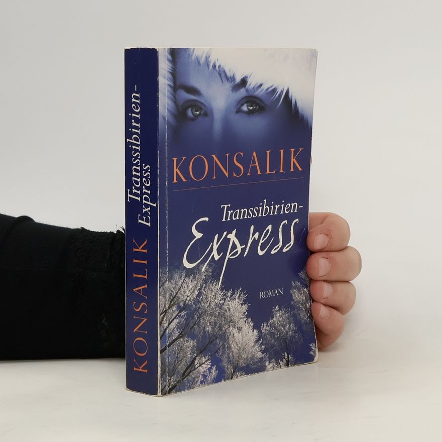 Heinz Günther Konsalik Transsibirien-Express