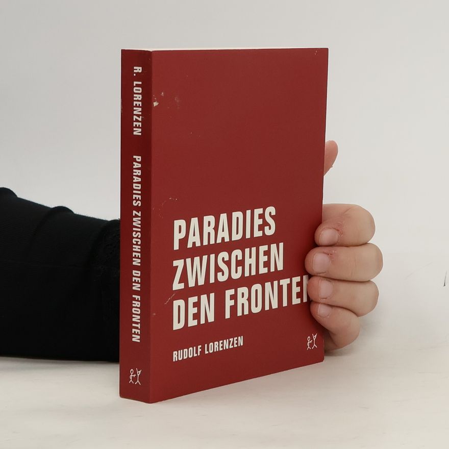 Rudolf Lorenzen Paradies zwischen den Fronten. Reportagen aus Berlin