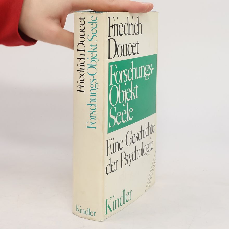 Friedrich W. Doucet Forschungsobjekt Seele