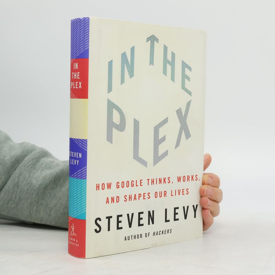 Steven Levy In the Plex