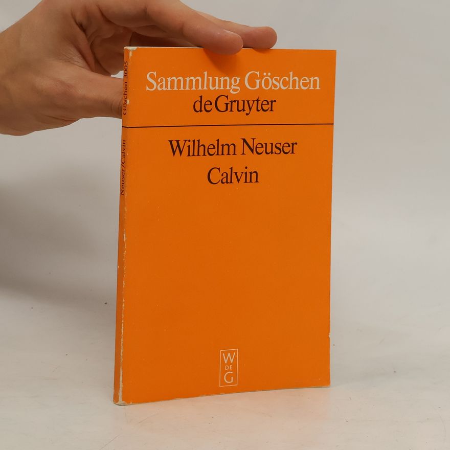 Wilhelm Neuser Calvin