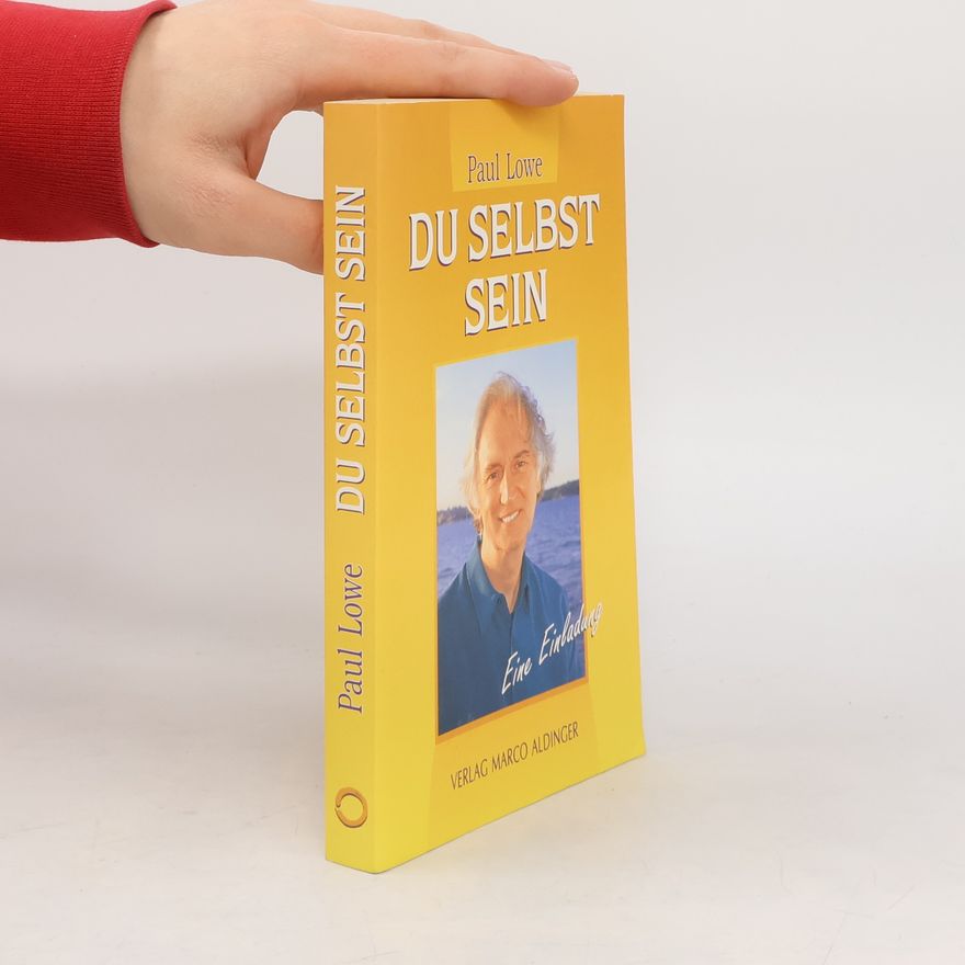 Paul Lowe Du selbst sein