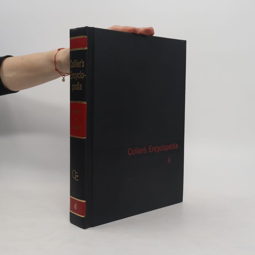 Kolektiv autorů Collier´s Encyclopedia 6