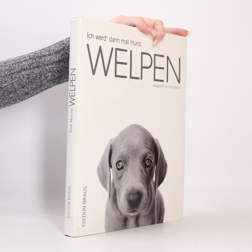 Ruth Marcus Ich werd' dann mal Hund. Welpen