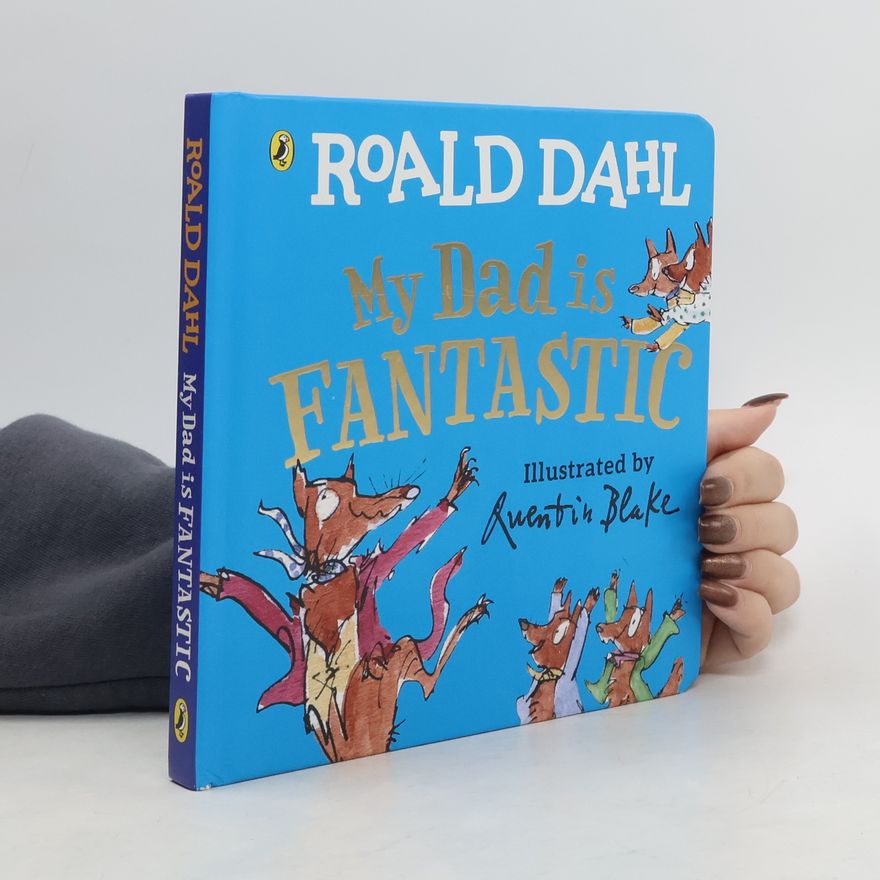 Quentin Blake My Dad Is Fantastic