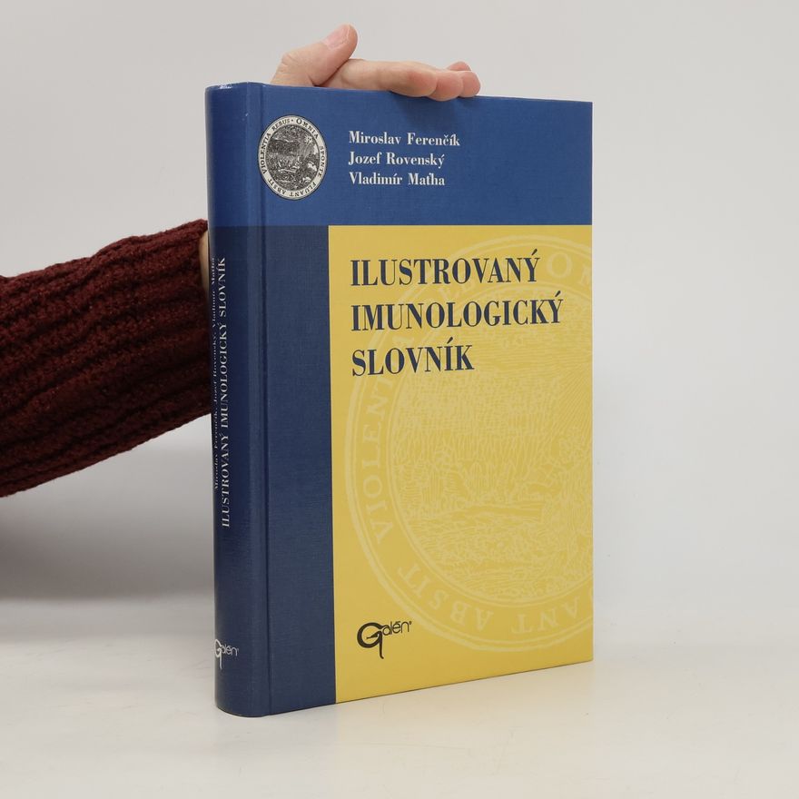 Vladimír Maťha Ilustrovaný imunologický slovník
