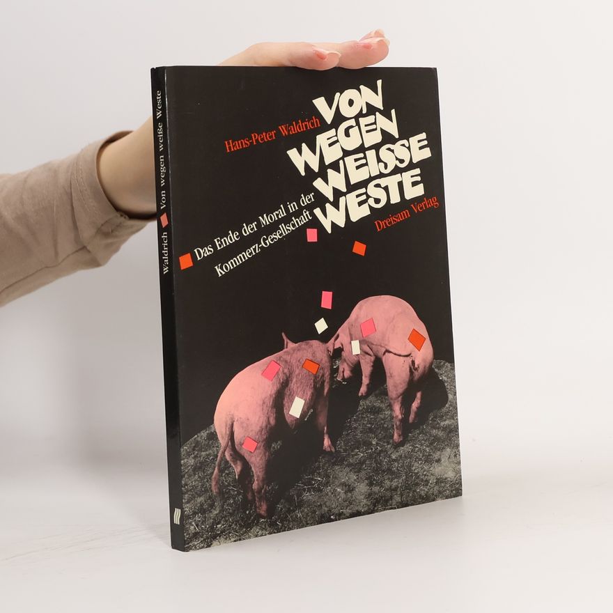 Hans-Peter Waldrich Von wegen weisse Weste