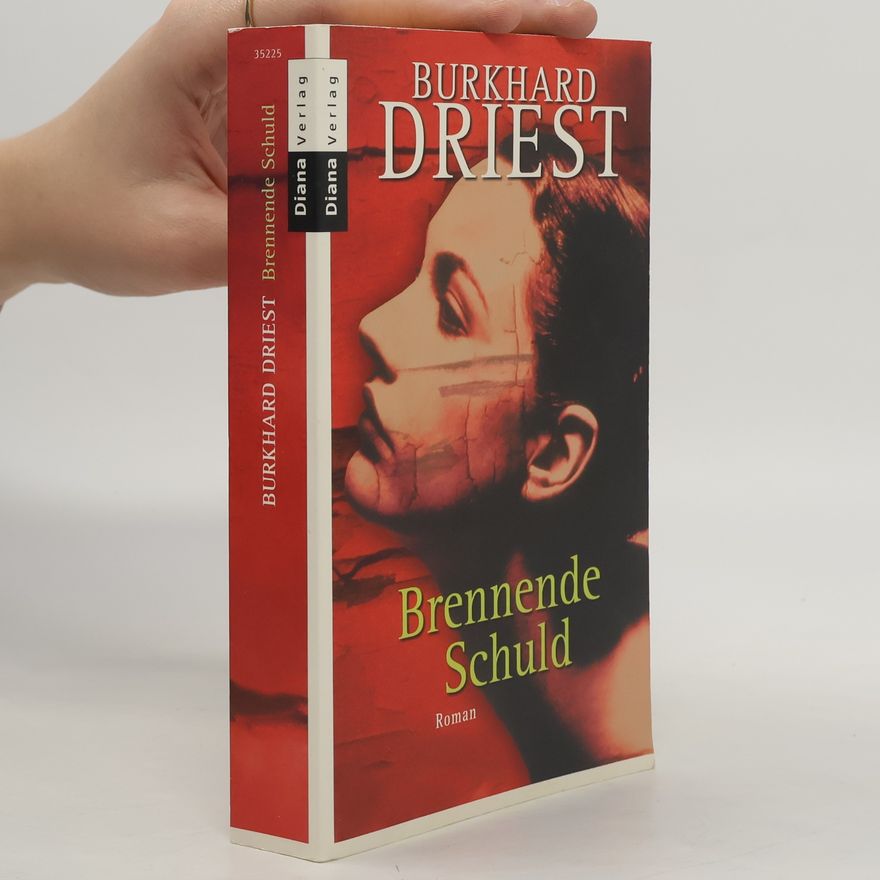 Burkhard Driest Brennende Schuld