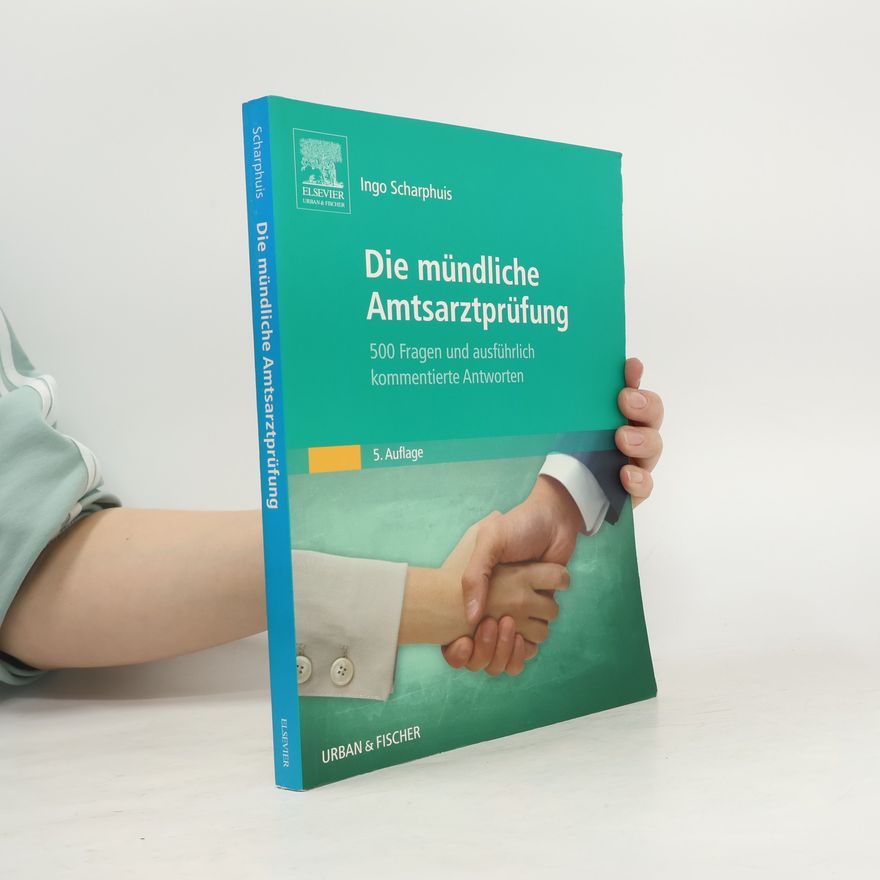 Ingo Scharphuis Die mündliche Amtsarztprüfung