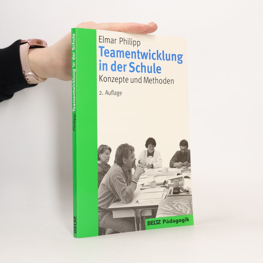 Elmar Philipp Teamentwicklung in der Schule