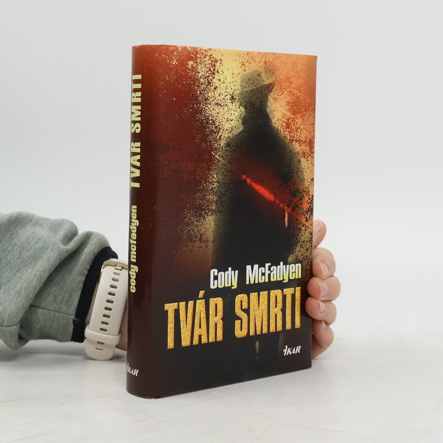 Cody Mcfadyen Tvár smrti