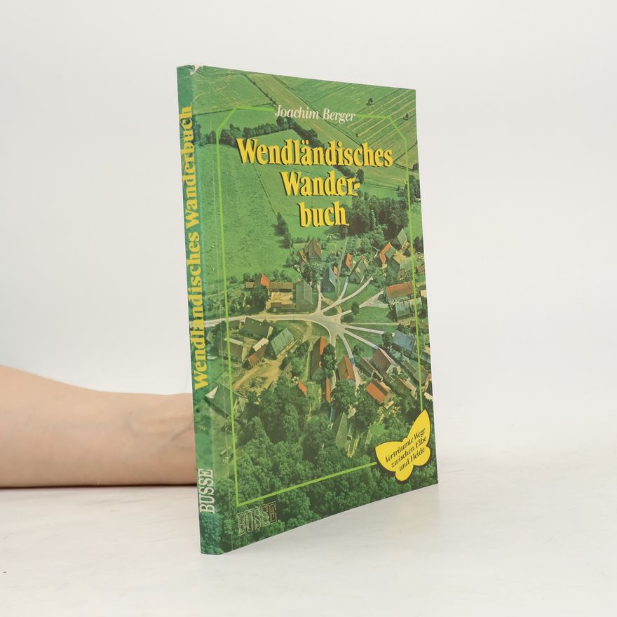 Joachim Berger Wendländisches Wanderbuch