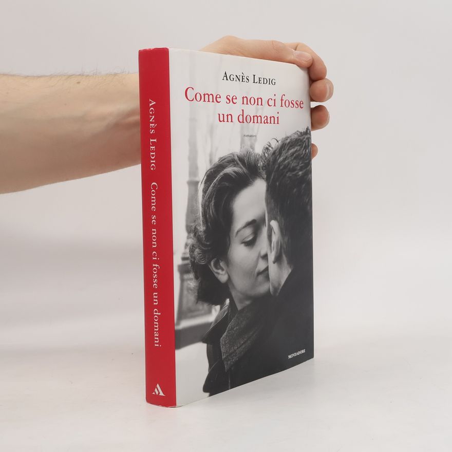 Agnés Ledig Come se non ci fosse un domani