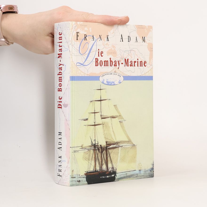 Adam Frank Die Bombay-Marine