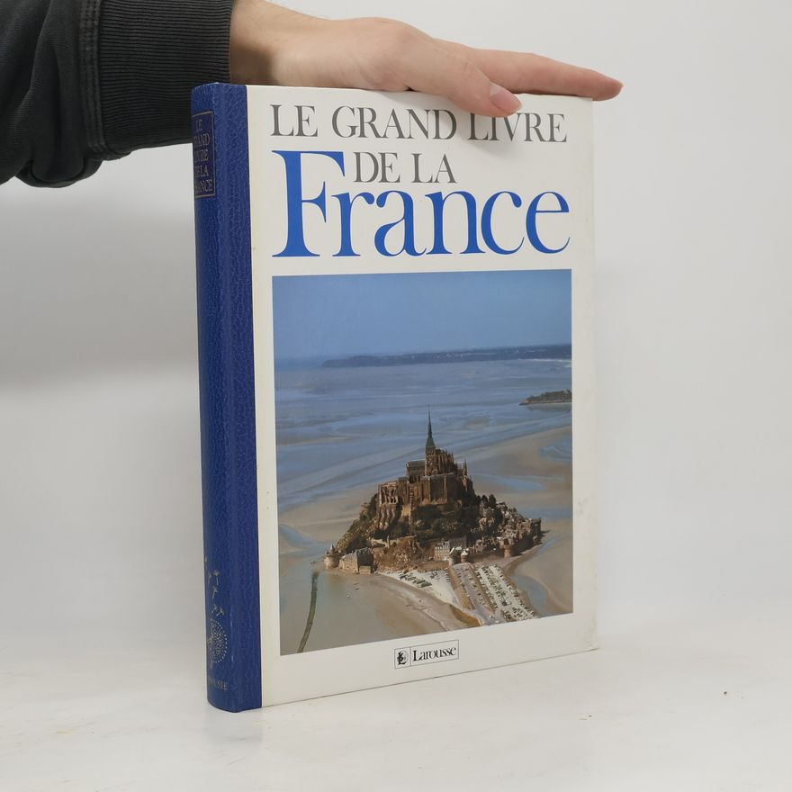 Jean Cazeneuve Le grand livre de la France