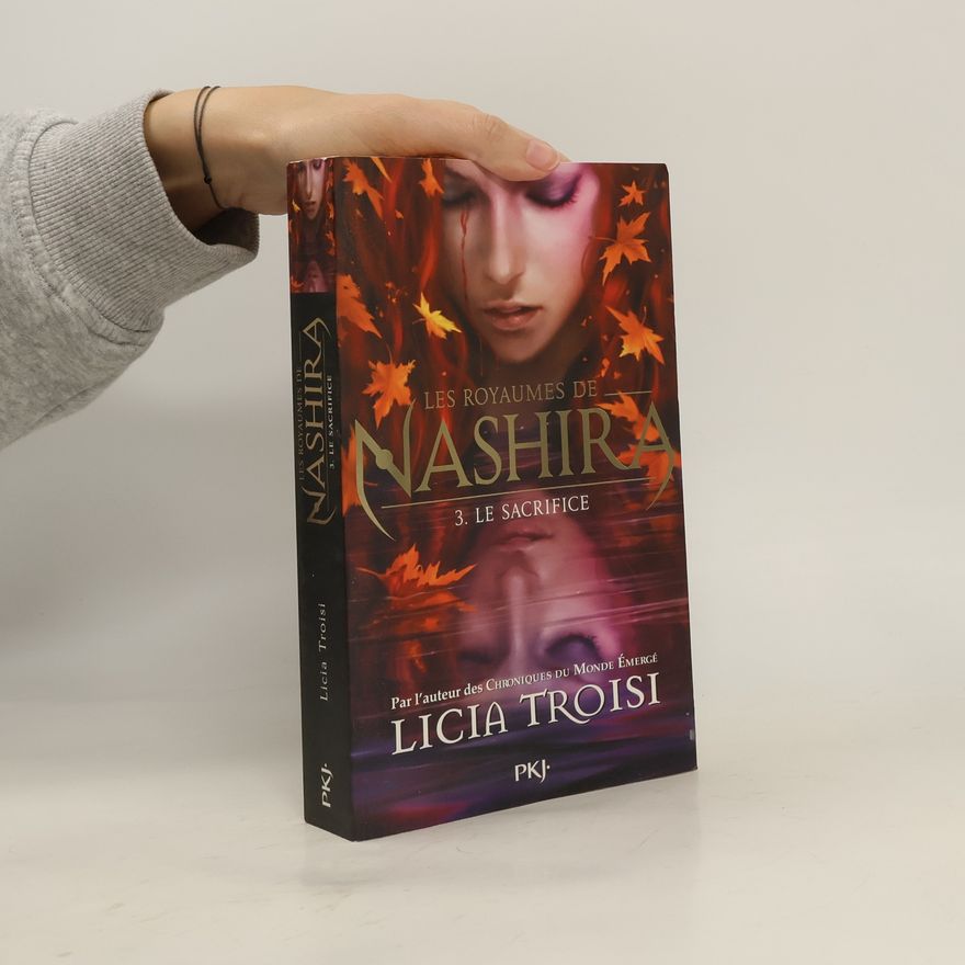 Licia Troisi Les Royaumes de Nashira - 3: Le Sacrifice